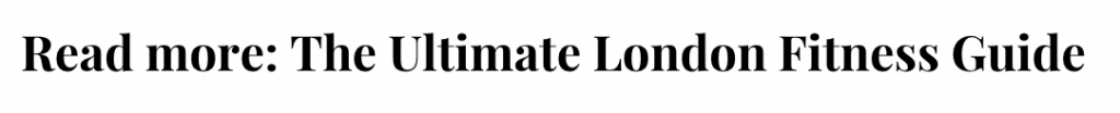 the ultimate london fitness guide